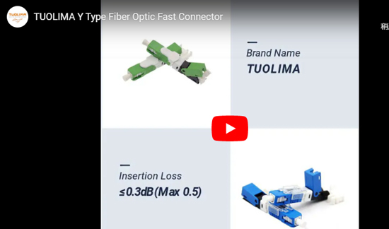 Y Tip Fiber Optic Fast Connector